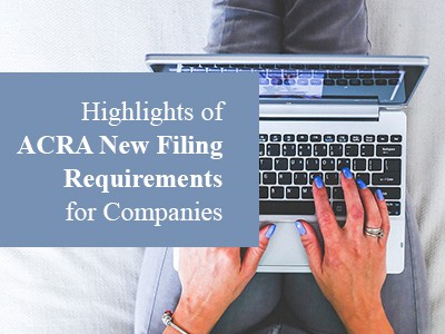 Highlights of ACRA New Filing Requirements for Companies effective 3 Jan 2016