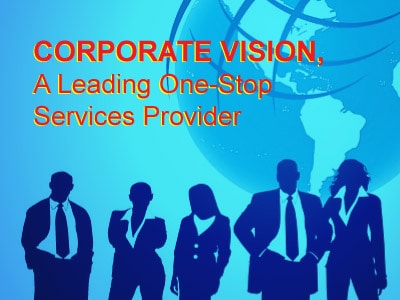 Corporate Vision, A Leading One-Stop Services Provider