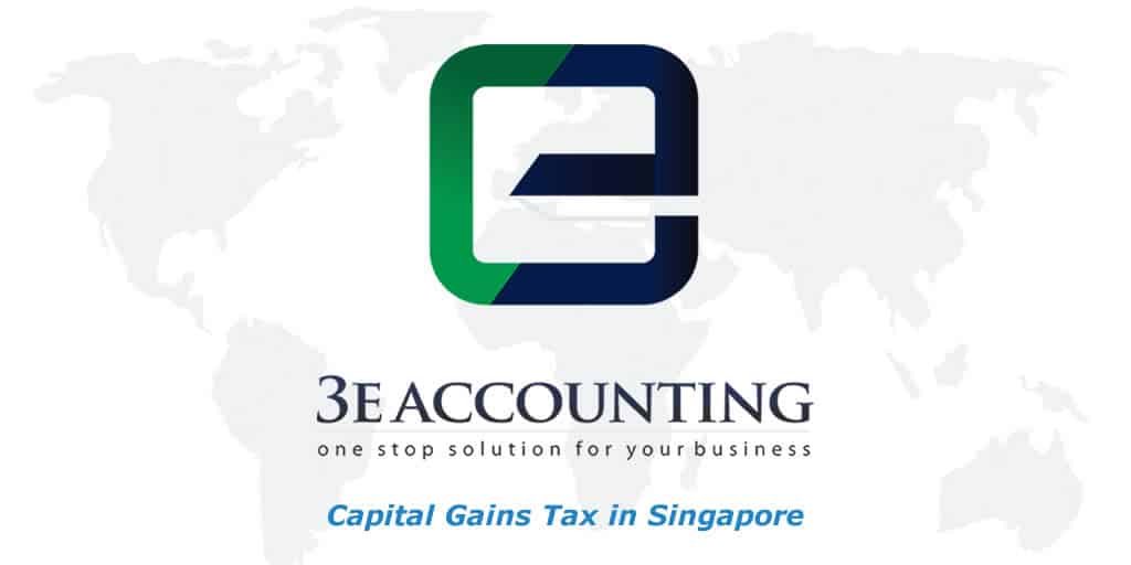 Capital Gains Tax In Singapore - 