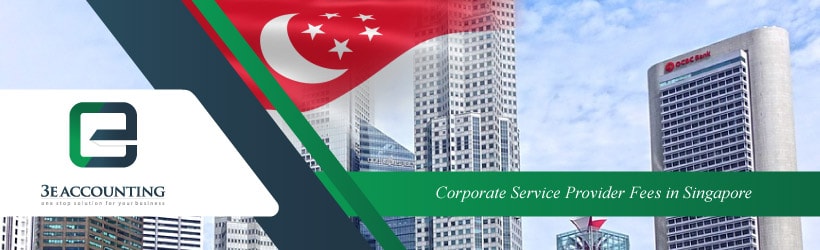 Corporate Service Provider Fees in Singapore