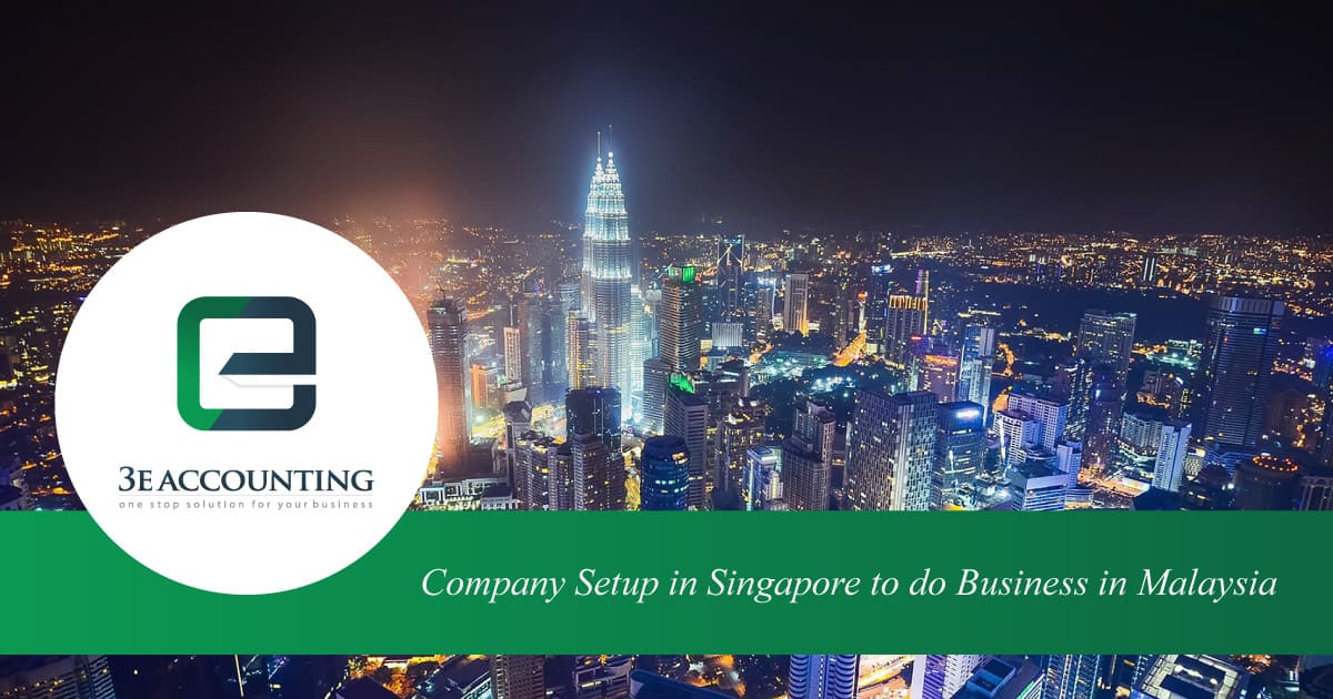 How To Do Company Setup In Singapore To Do Business In Malaysia