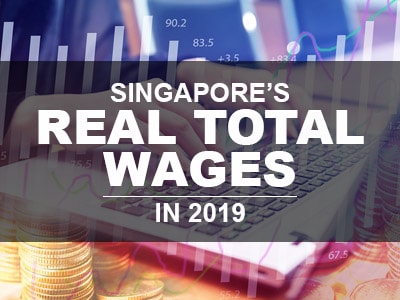 Singapore’s Real Total Wages in 2019