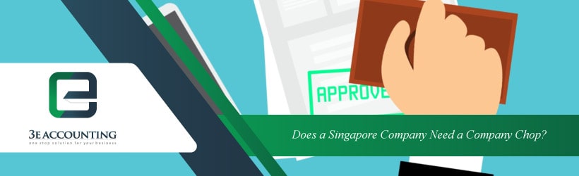 Does a Singapore Company Need a Company Chop?