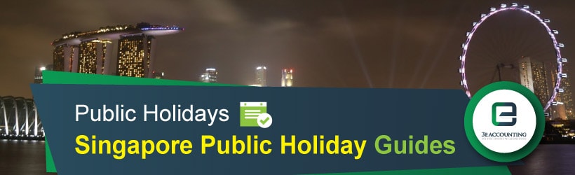 Singapore Public Holiday Guides