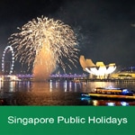 Your Trusted Singapore Public Holiday Guides You Need To Know Your Trusted Singapore Public Holiday Guides You Need To Know