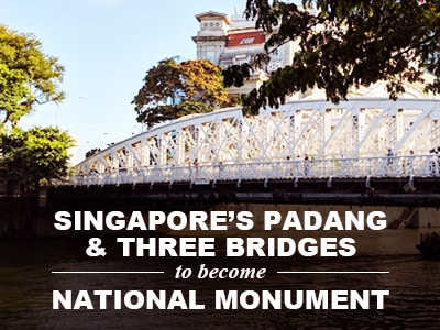 Singapore’s Padang to Become National Monument Along with Three Bridges
