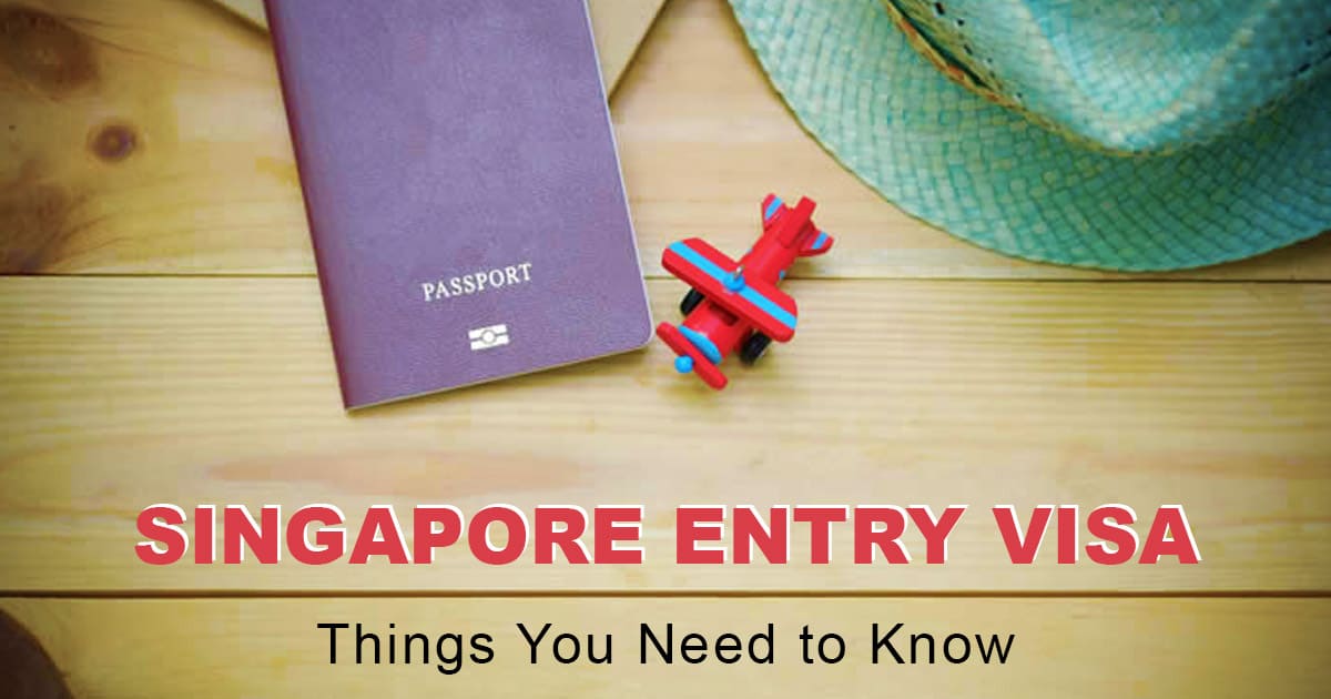 Singapore Entry Visa Things You Need To Know Visas And Passes singapore-entry-visa-things-you-need-to-know-visas-and-passes