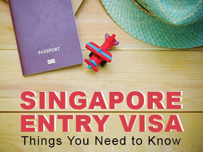 Singapore Entry Visa – Things You Need To Know Singapore Entry Visa - Things You Need To Know