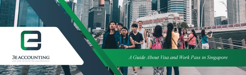 A Guide About Visa and Work Pass in Singapore