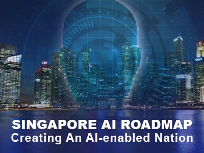 Singapore AI Roadmap: Creating an AI-enabled Nation