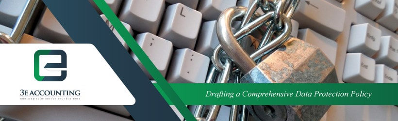 Drafting a Comprehensive Data Protection Policy