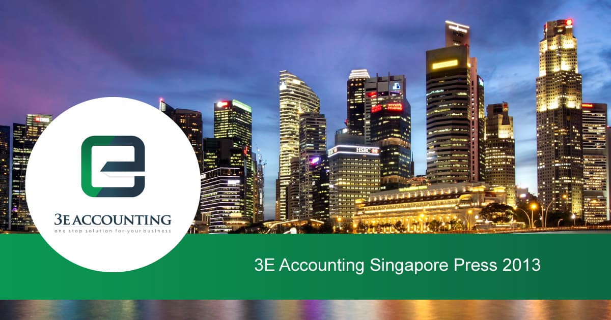 3E Accounting Singapore Press 2013 - 3E Accounting Firm Press Updates