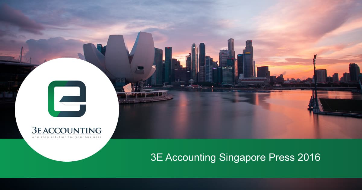 3E Accounting Singapore Press 2016 - 3E Accounting Firm Press Updates