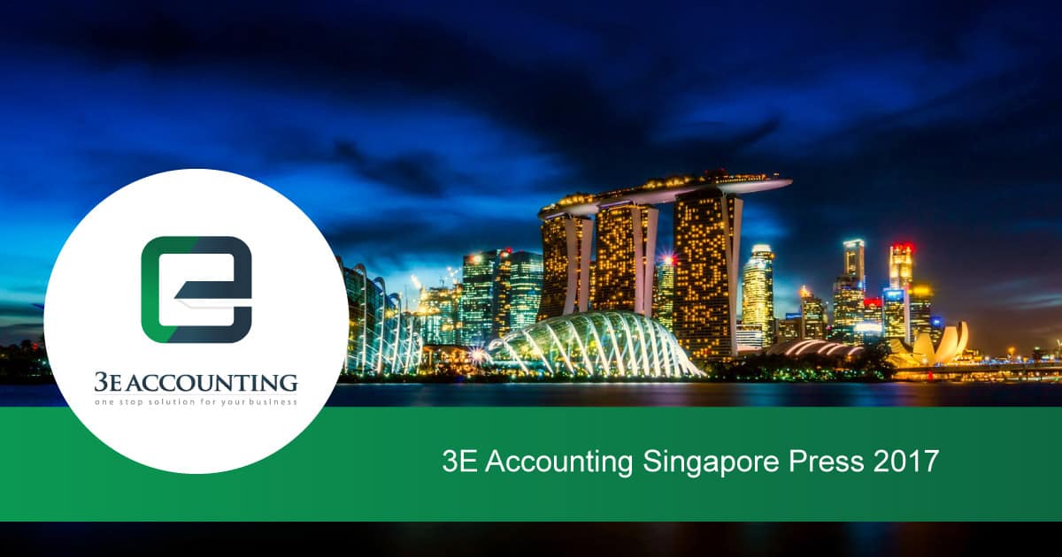 3E Accounting Singapore Press 2017 - 3E Accounting Firm Press Updates