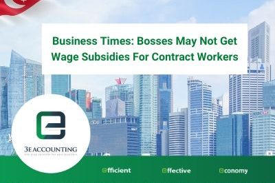 Business Times: Bosses May Not Get Wage Subsidies For Contract Workers Business Times: Bosses May Not Get Wage Subsidies For Contract Workers