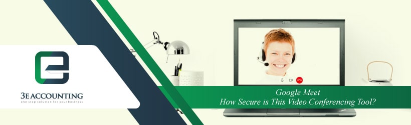 How Secure is This Video Conferencing Tool - Google Meet