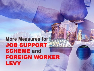More Measures for Job Support Scheme and Foreign Worker Levy