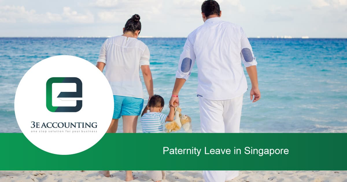 Paternity Leave in Singapore Entitlements for Paid Paternity Leave