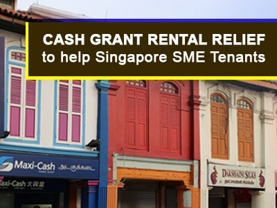 Cash Grant Rental Relief to Help Singapore SME Tenants