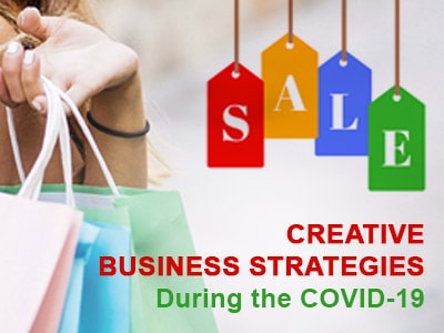 Creative Business Strategies During the COVID-19