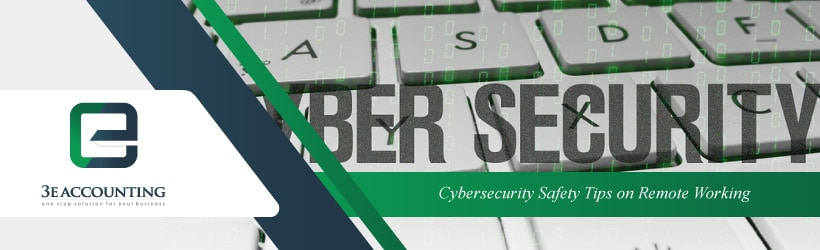 Cybersecurity Safety Tips on Remote Working