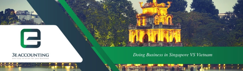 Doing Business in Singapore vs Vietnam