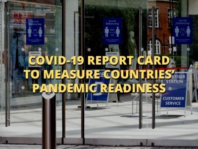 COVID-19 Report Card to Measure Countries’ Pandemic Readiness