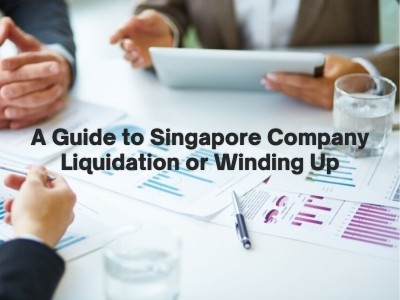 A Guide to Singapore Company Liquidation or Winding Up