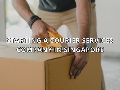 Starting a Courier Services Company in Singapore