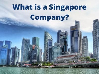 What is a Singapore Company?