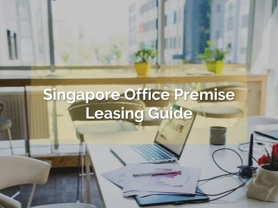 Singapore Office Premise Leasing Guide