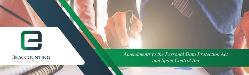 Amendments to the Personal Data Protection Act and Spam Control Act