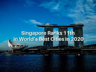 Singapore Ranks 11th in World’s Best Cities in 2020