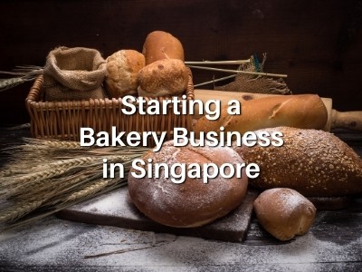 Starting a Bakery Business in Singapore