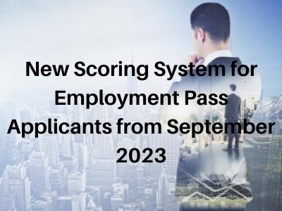 New Scoring System for Employment Pass Applicants from September 2023