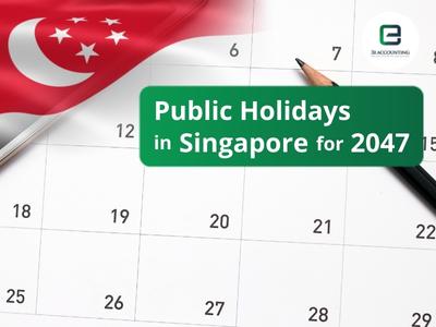 Public Holidays in Singapore for 2047