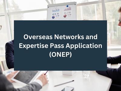 Overseas Networks and Expertise Pass Application (ONEP)