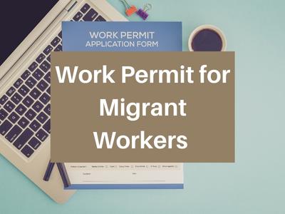 Work Permit for Migrant Workers 