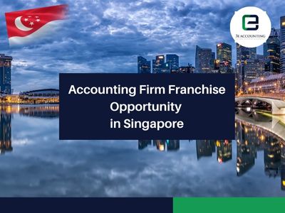 Accounting Firm Franchise Opportunity in Singapore