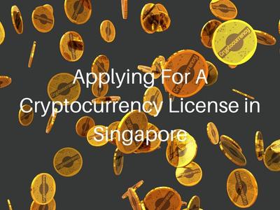 Applying For A Cryptocurrency License in Singapore