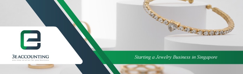 Starting a Jewelry Business in Singapore