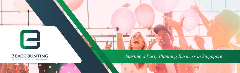 Starting a Party Planning Business in Singapore