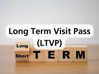 Long Term Visit Pass (LTVP)