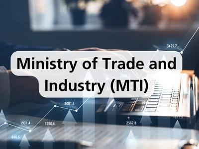 Ministry of Trade and Industry (MTI)