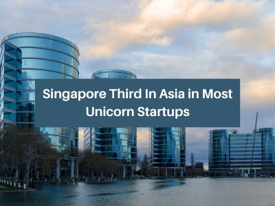 Singapore Third In Asia in Most Unicorn Startups