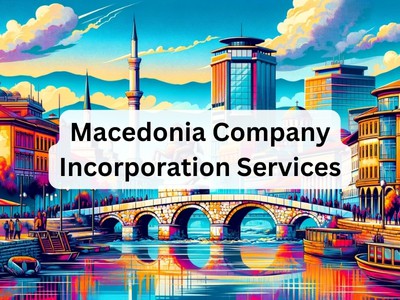 Macedonia Company Incorporation Services
