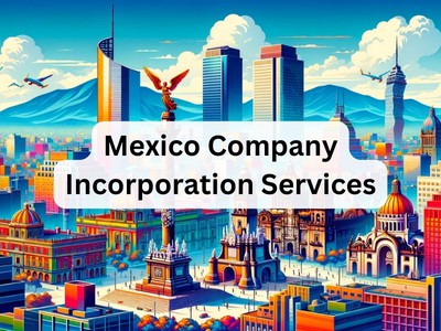 Mexico Company Incorporation Services
