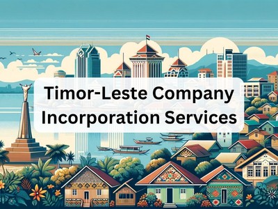 Timor-Leste Company Incorporation Services
