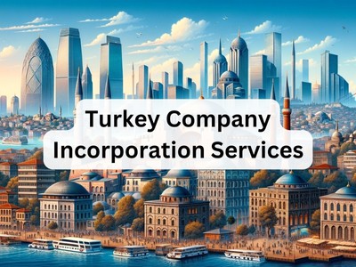 Turkey Company Incorporation Services 