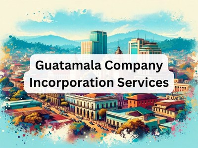 Guatemala Company Incorporation Services 